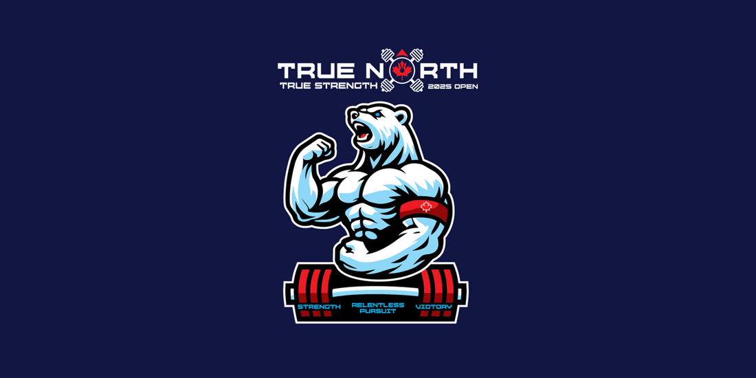 True North True Strength 2025 Open: A Must-See Weightlifting Event in Canada!